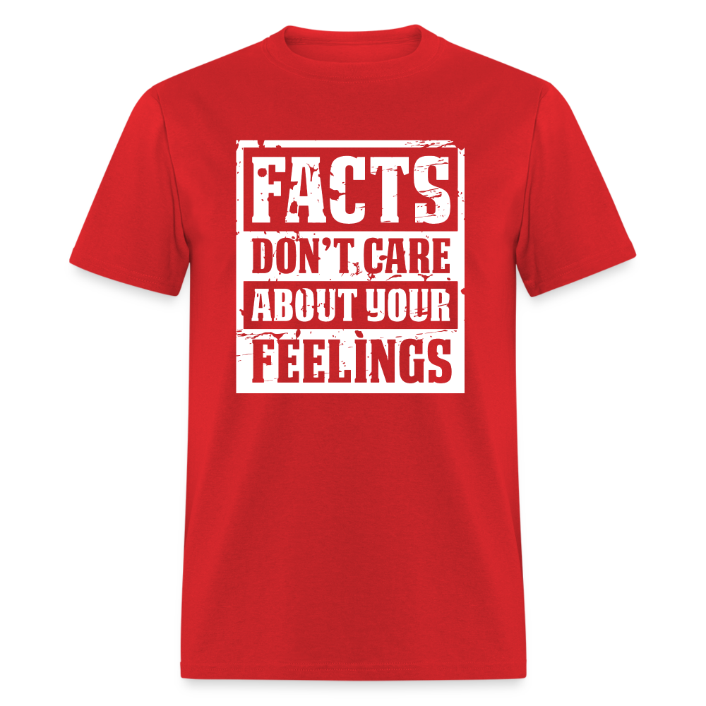 Facts Don't Care About Your Feelings Classic T-Shirt - red