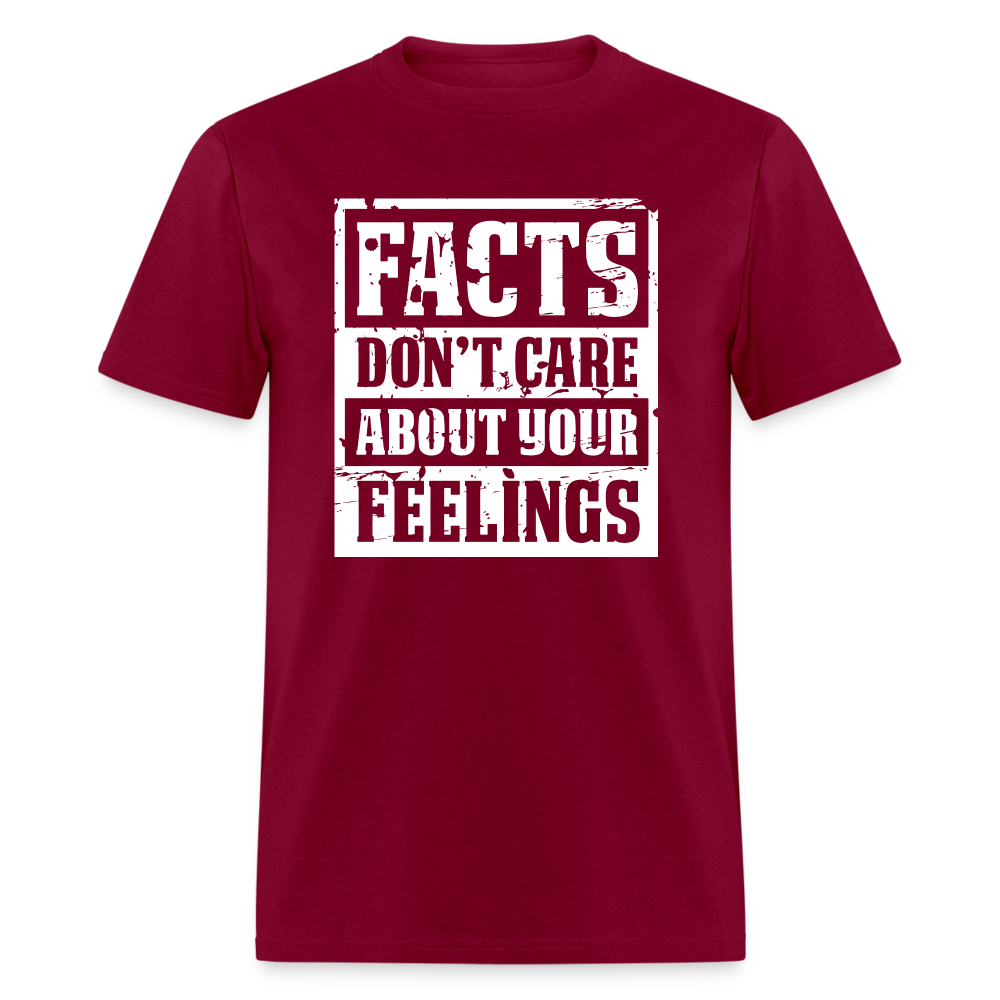 Facts Don't Care About Your Feelings Classic T-Shirt - burgundy