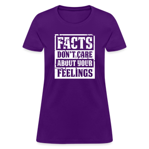 Facts Don't Care About Your Feelings Women's T-Shirt - purple