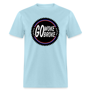 Go Woke Go Broke Classic T-Shirt - powder blue