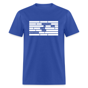 Everything is fine. Trust your government Classic T-Shirt - royal blue