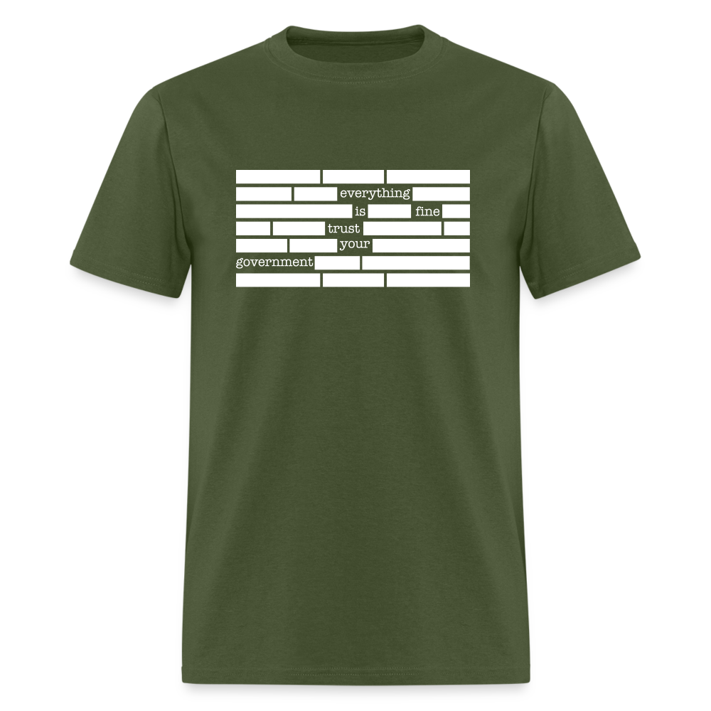 Everything is fine. Trust your government Classic T-Shirt - military green