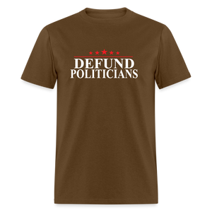 Defund Politicians Classic T-Shirt - brown