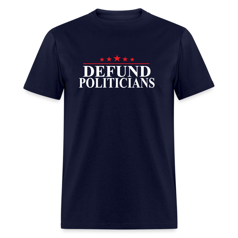 Defund Politicians Classic T-Shirt - navy