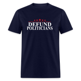 Defund Politicians Classic T-Shirt - navy