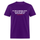 In A Time Of Universal Deceit,  Telling The Truth Is A Revolutionary Act Classic T-Shirt - purple