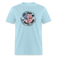 Try That in a Small Town Classic T-Shirt - powder blue