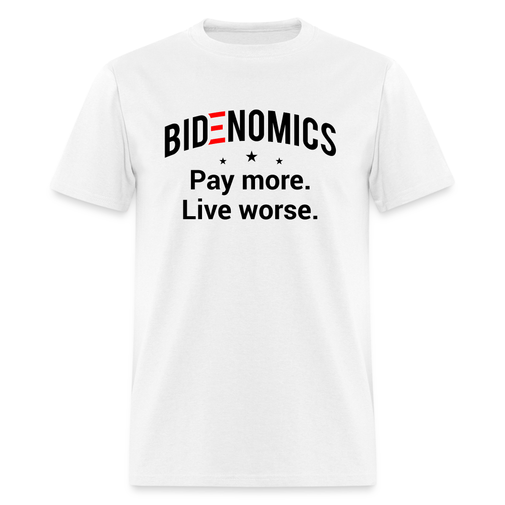 Bidenomics: Pay More, Live Worse Classic T-Shirt - white