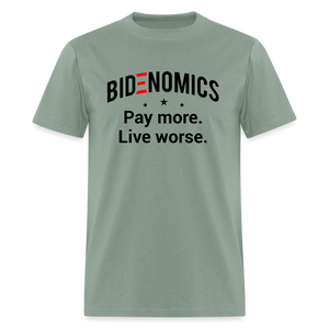 Bidenomics: Pay More, Live Worse Classic T-Shirt - sage