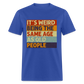 It's Weird Being The Same Age As Old People Retro Classic T-Shirt - royal blue