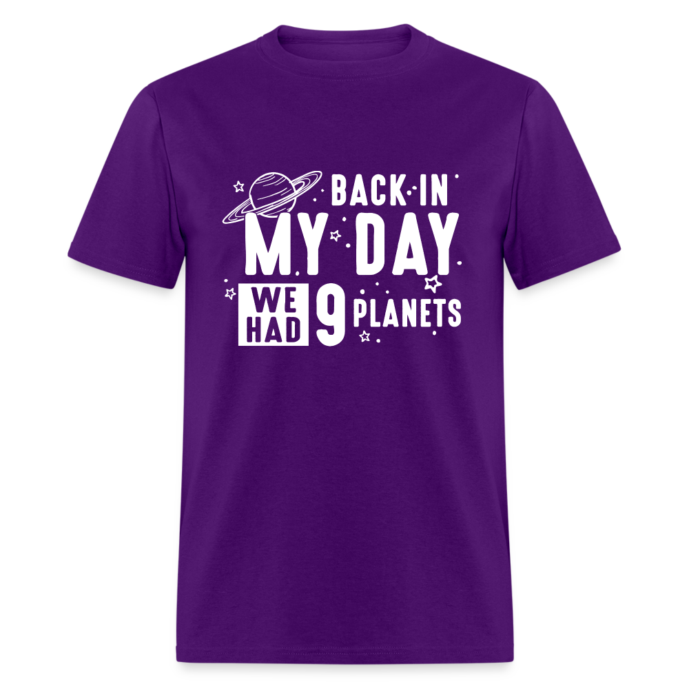 Back In My Day We Had Nine Planets - Funny Astronomy Classic T-Shirt - purple