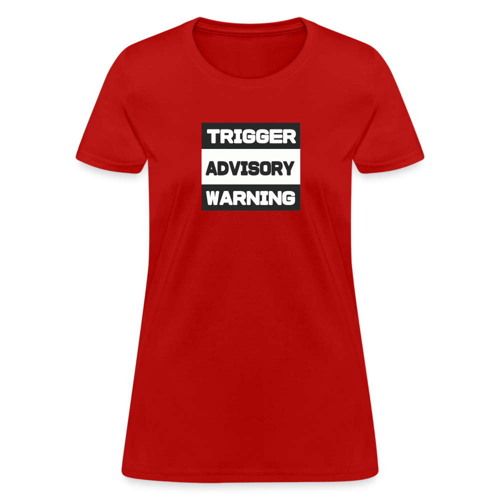 Trigger Advisory Warning Women's T-Shirt - red