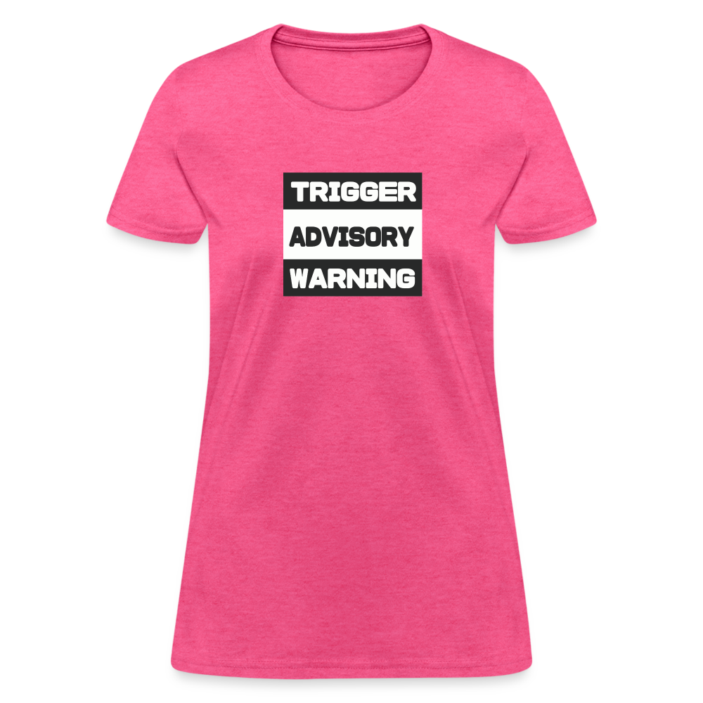 Trigger Advisory Warning Women's T-Shirt - heather pink