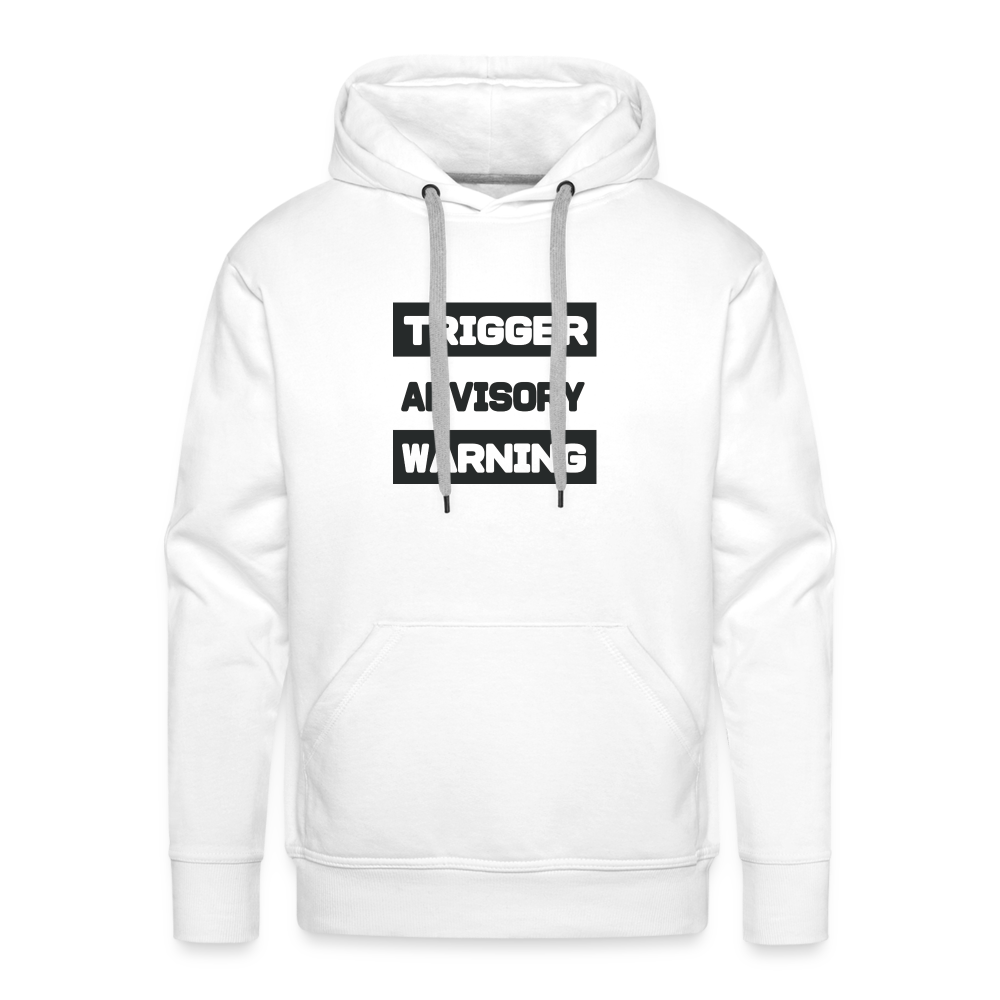 Trigger Advisory Warning Men’s Premium Hoodie - white