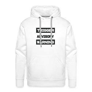 Trigger Advisory Warning Men’s Premium Hoodie - white