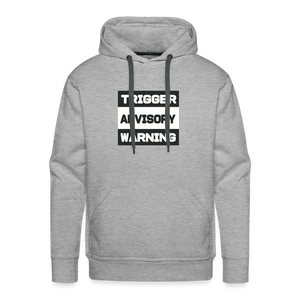 Trigger Advisory Warning Men’s Premium Hoodie - heather grey