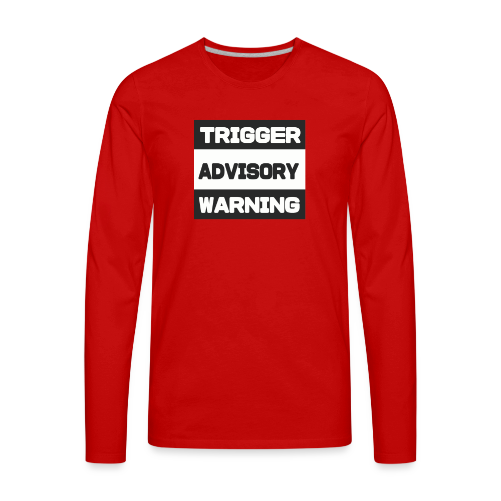 Trigger Advisory Warning Men's Premium Long Sleeve T-Shirt - red