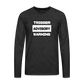 Trigger Advisory Warning Men's Premium Long Sleeve T-Shirt - charcoal grey