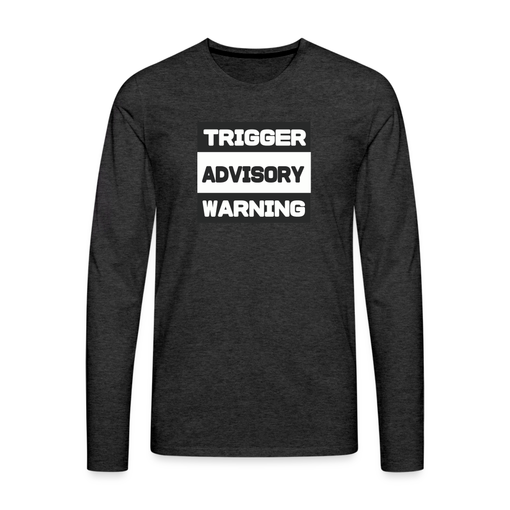 Trigger Advisory Warning Men's Premium Long Sleeve T-Shirt - charcoal grey