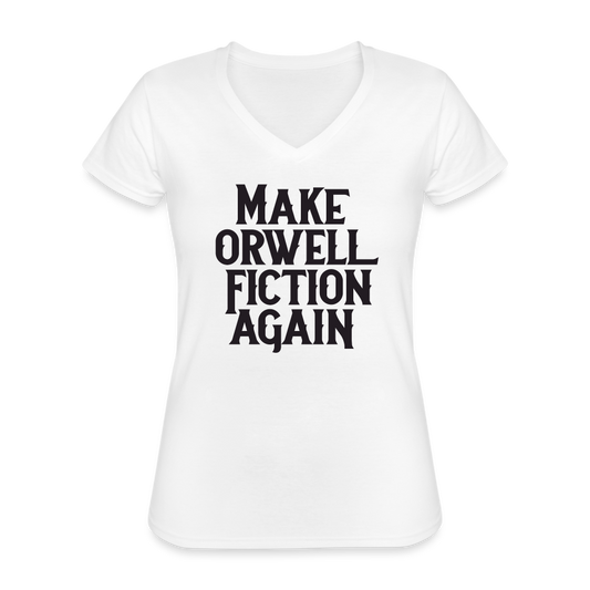 Make Orwell Fiction Again Women's V-Neck T-Shirt - white