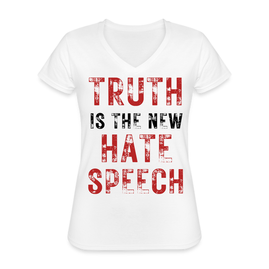 Truth is the new hate speech Women's V-Neck T-Shirt - white