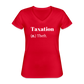 Taxation is theft Women's V-Neck T-Shirt - red