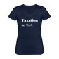 Taxation is theft Women's V-Neck T-Shirt - navy