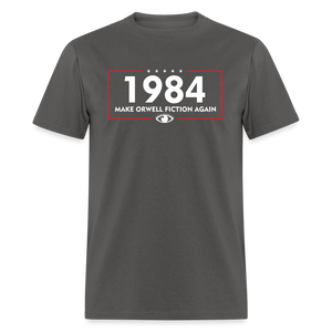 Make Orwell Fiction Again 1984 Classic T-Shirt - charcoal