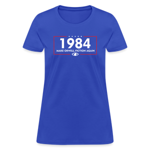 Make Orwell Fiction Again 1984 Women's T-Shirt - royal blue