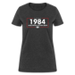 Make Orwell Fiction Again 1984 Women's T-Shirt - heather black