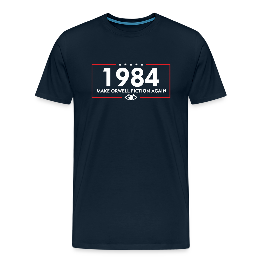 Make Orwell Fiction Again 1984 Men's Premium T-Shirt - deep navy