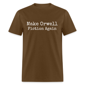 Make Orwell Fiction Again Classic T-Shirt - brown