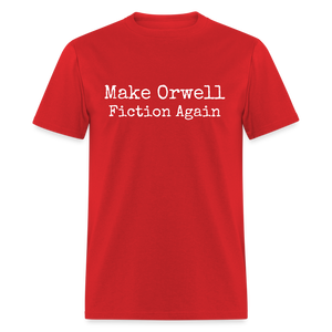 Make Orwell Fiction Again Classic T-Shirt - red