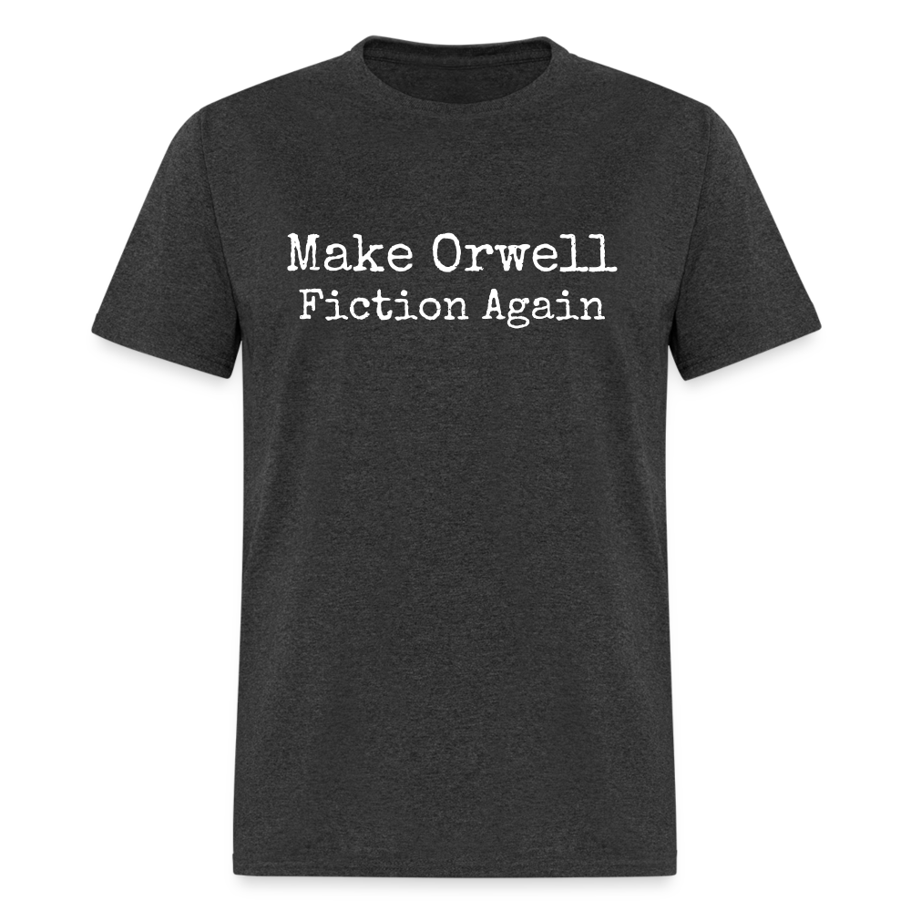 Make Orwell Fiction Again Classic T-Shirt - heather black