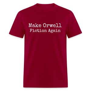 Make Orwell Fiction Again Classic T-Shirt - dark red