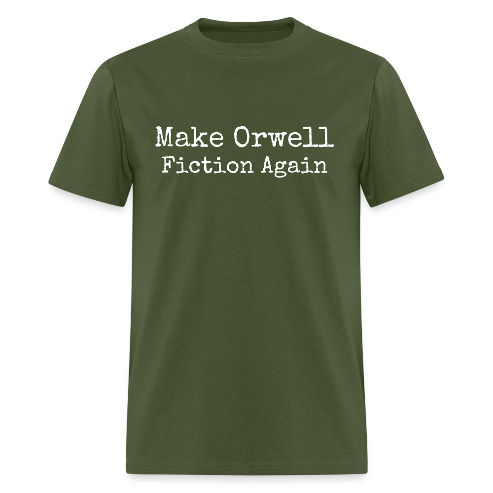 Make Orwell Fiction Again Classic T-Shirt - military green