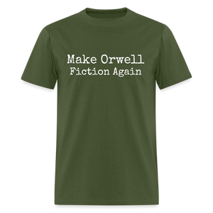 Make Orwell Fiction Again Classic T-Shirt - military green