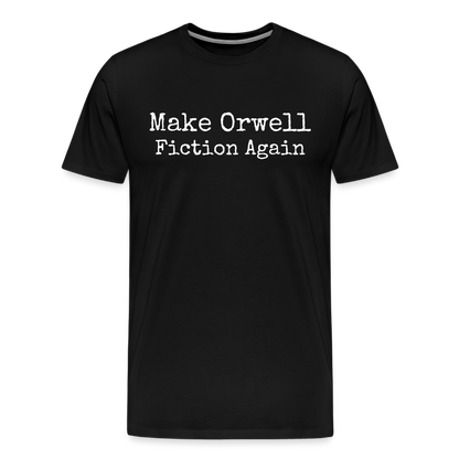 Make Orwell Fiction Again Men's Premium T-Shirt - black