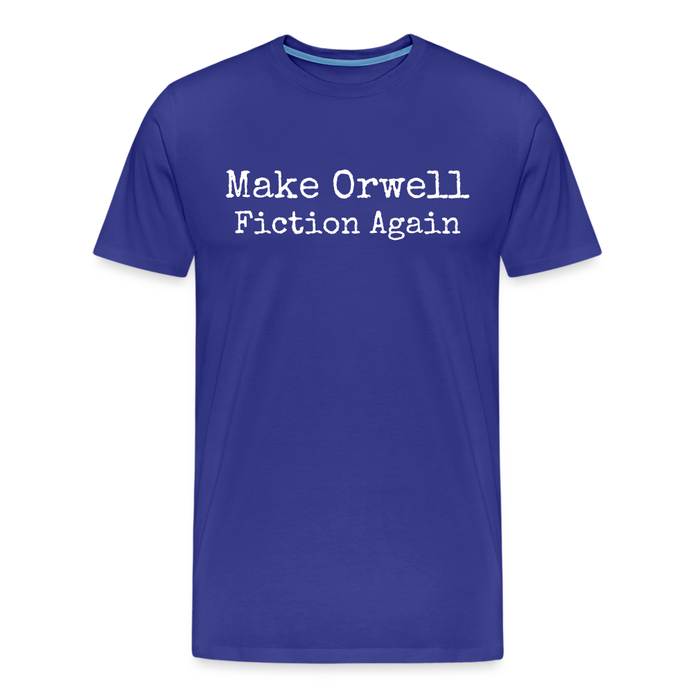 Make Orwell Fiction Again Men's Premium T-Shirt - royal blue