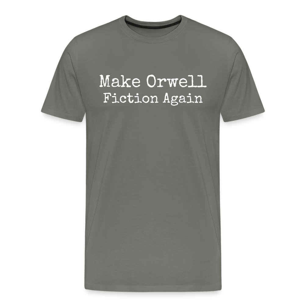 Make Orwell Fiction Again Men's Premium T-Shirt - asphalt gray