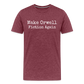 Make Orwell Fiction Again Men's Premium T-Shirt - heather burgundy