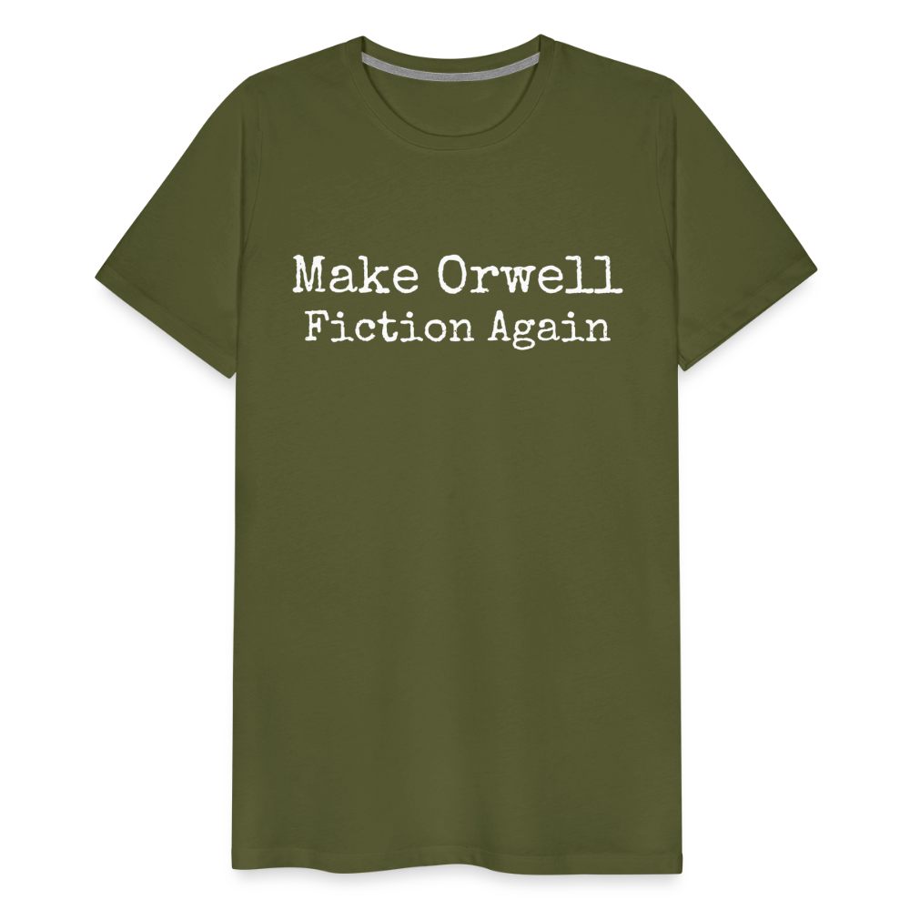 Make Orwell Fiction Again Men's Premium T-Shirt - olive green