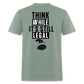 Think While It's Still Legal (Back Print) Classic T-Shirt - sage