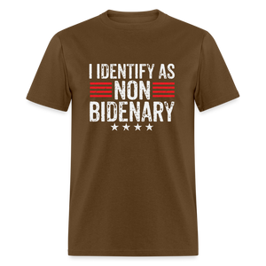 I Identify as Non-Bidenary Classic T-Shirt - brown