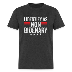 I Identify as Non-Bidenary Classic T-Shirt - heather black