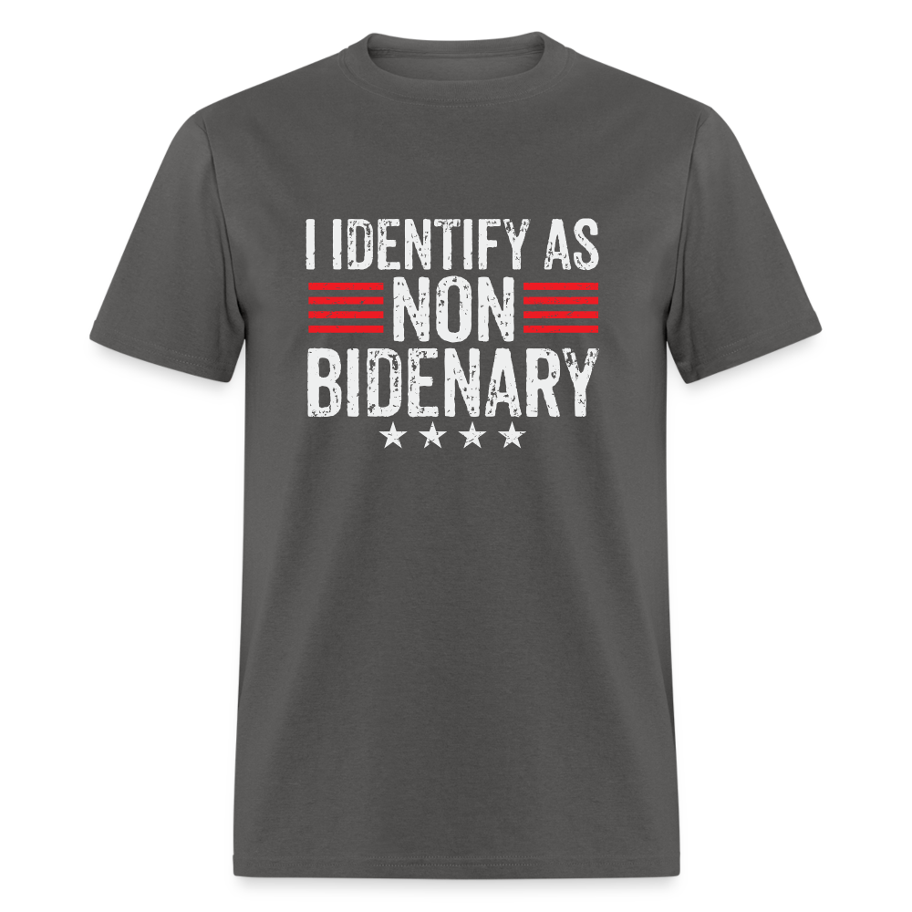 I Identify as Non-Bidenary Classic T-Shirt - charcoal