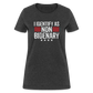 I Identify as Non-Bidenary Women's T-Shirt - heather black