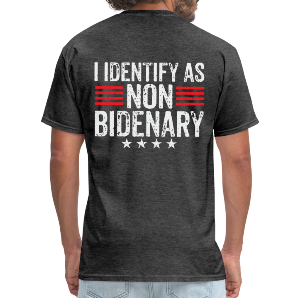 I Identify as Non-Bidenary (Back Print) Classic T-Shirt - heather black