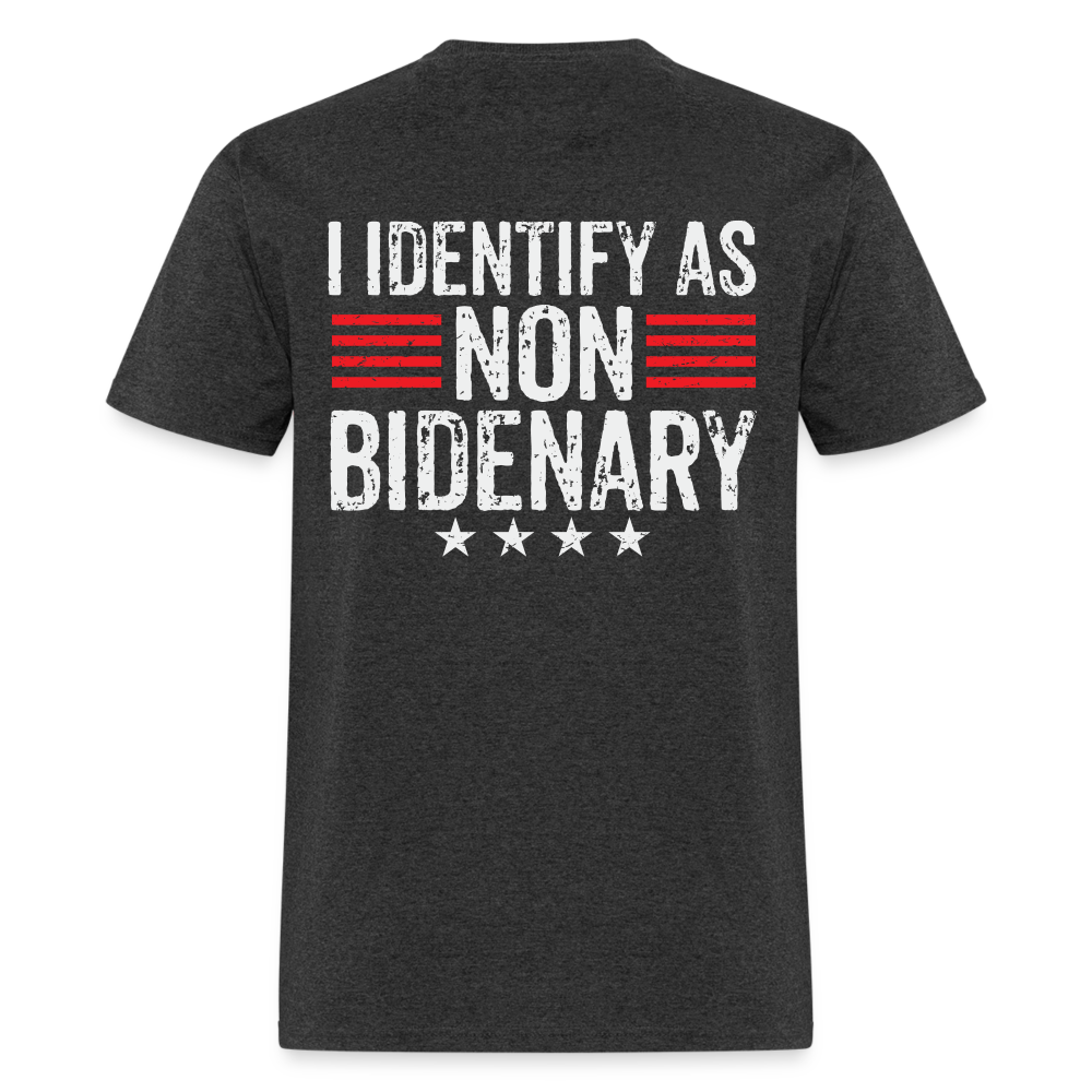 I Identify as Non-Bidenary (Back Print) Classic T-Shirt - heather black