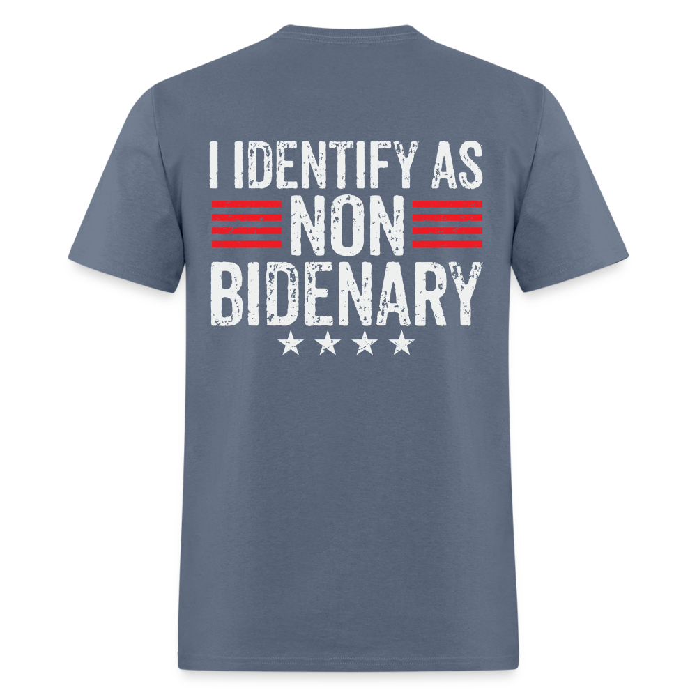 I Identify as Non-Bidenary (Back Print) Classic T-Shirt - denim